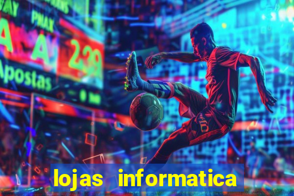 lojas informatica em recife